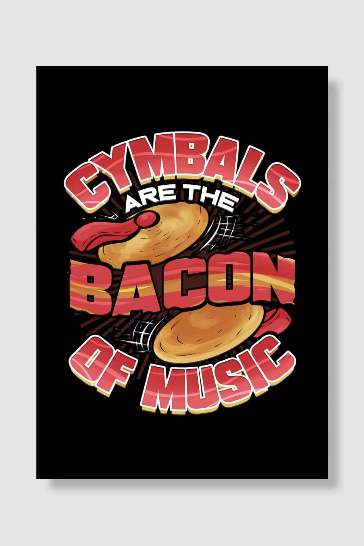 Cymbals Drummer Bacon Müzik Poster Çerçevesiz Yüksek Kalite Müzik Afiş Duvar Poster