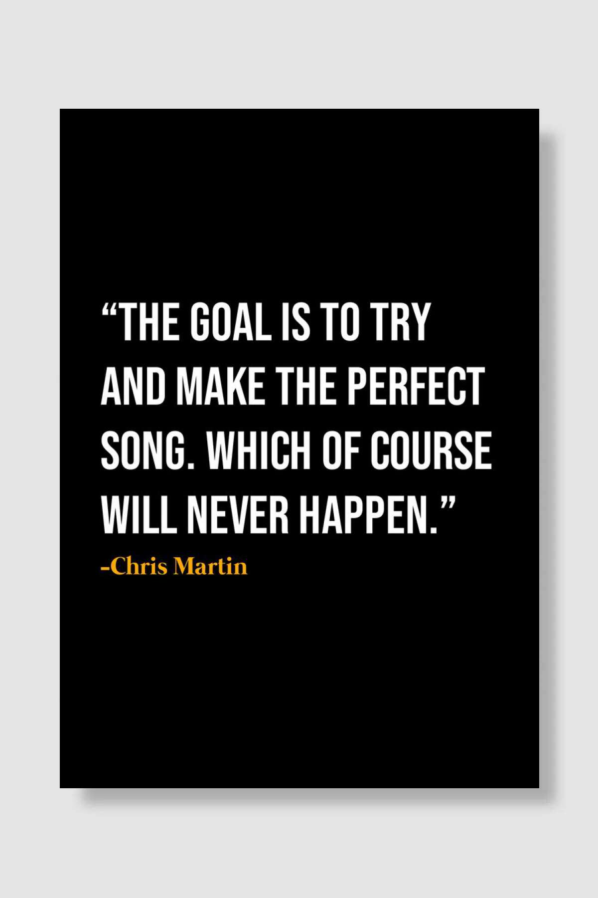 Chris Martin Quote Müzik Poster Çerçevesiz Yüksek Kalite Müzik Afiş Duvar Poster