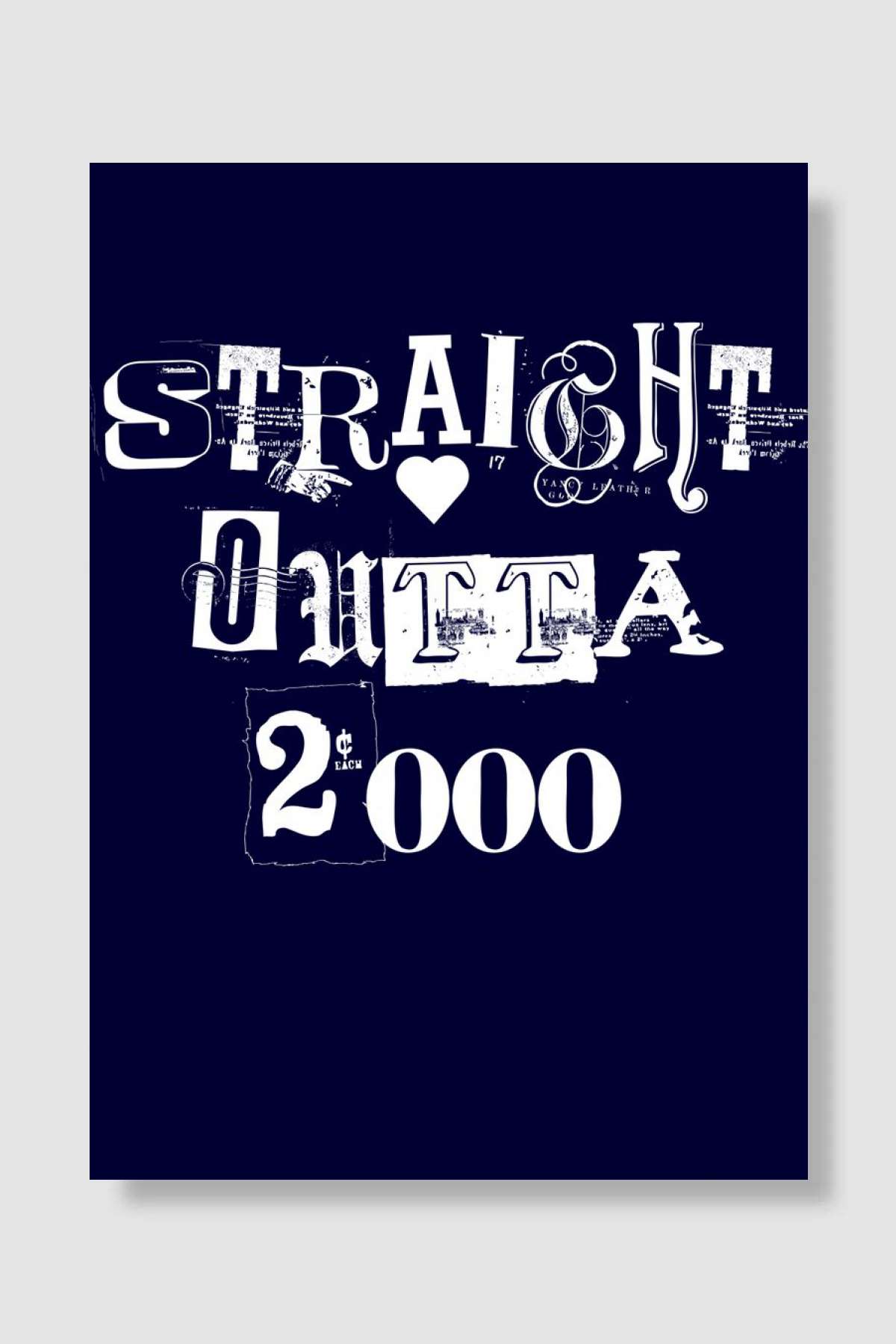 Straight Outta 2000 Müzik Poster Çerçevesiz Yüksek Kalite Müzik Afiş Duvar Poster - En İyi Fiyatlarla