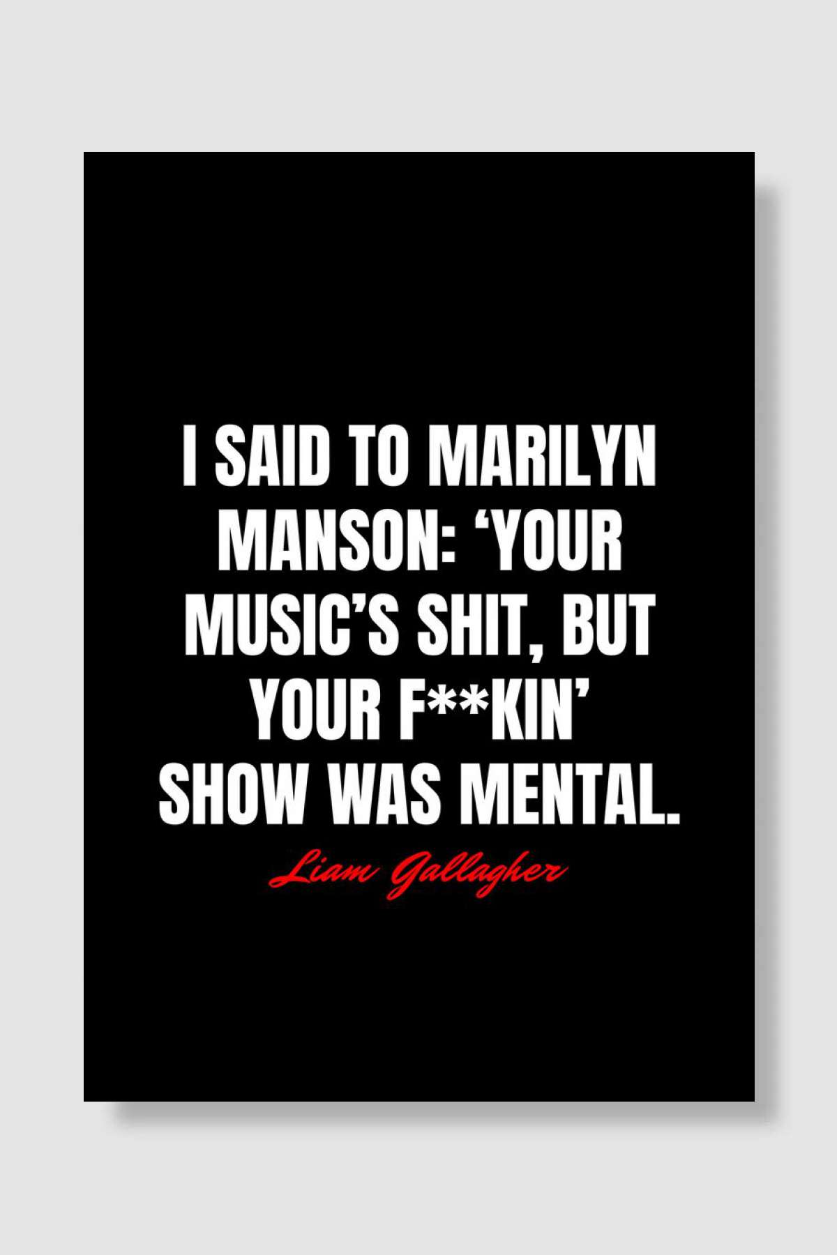 Liam Gallagher Quotes Müzik Poster Çerçevesiz Yüksek Kalite Müzik Afiş Duvar Poster