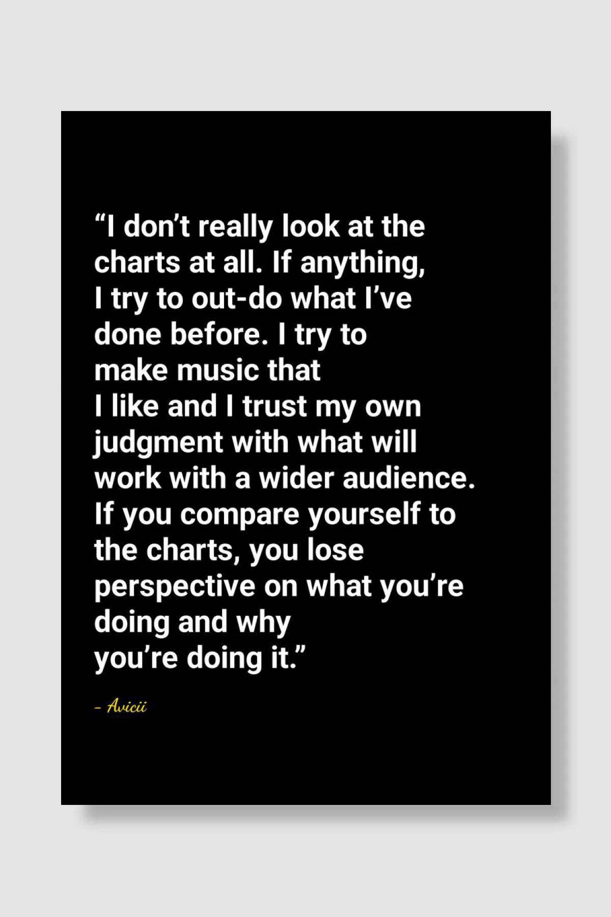 Avicii quotes Müzik Poster Çerçevesiz Yüksek Kalite Müzik Afiş Duvar Poster