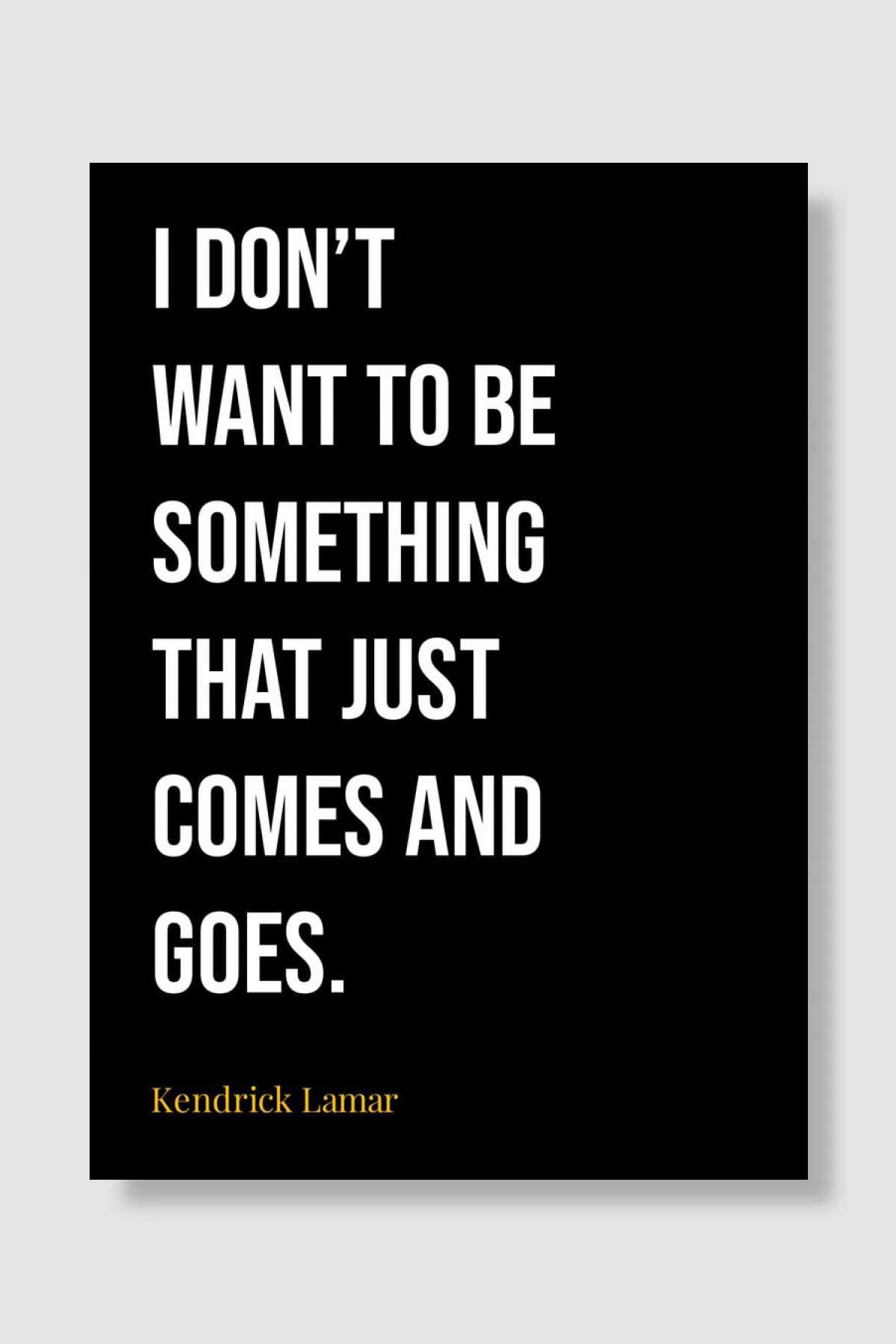 Kendrick Lamar Quotes Müzik Poster Çerçevesiz Yüksek Kalite Müzik Afiş Duvar Poster