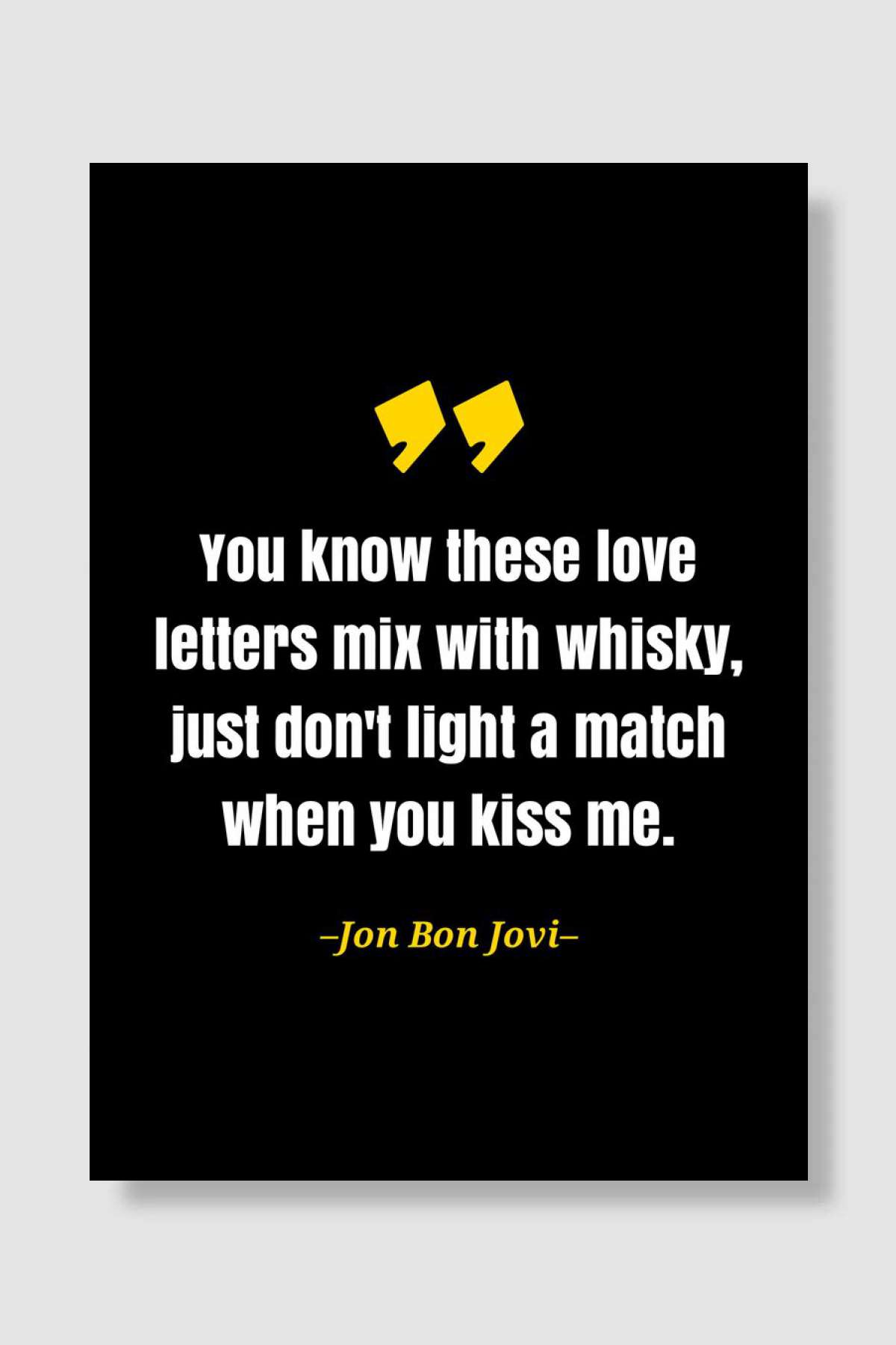 Jon Bon Jovi quote Müzik Poster Çerçevesiz Yüksek Kalite Müzik Afiş Duvar Poster - En İyi Fiyatlarla