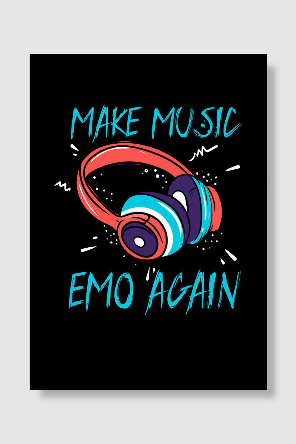 Make Music Emo Again Müzik Poster Çerçevesiz Yüksek Kalite Müzik Afiş Duvar Poster