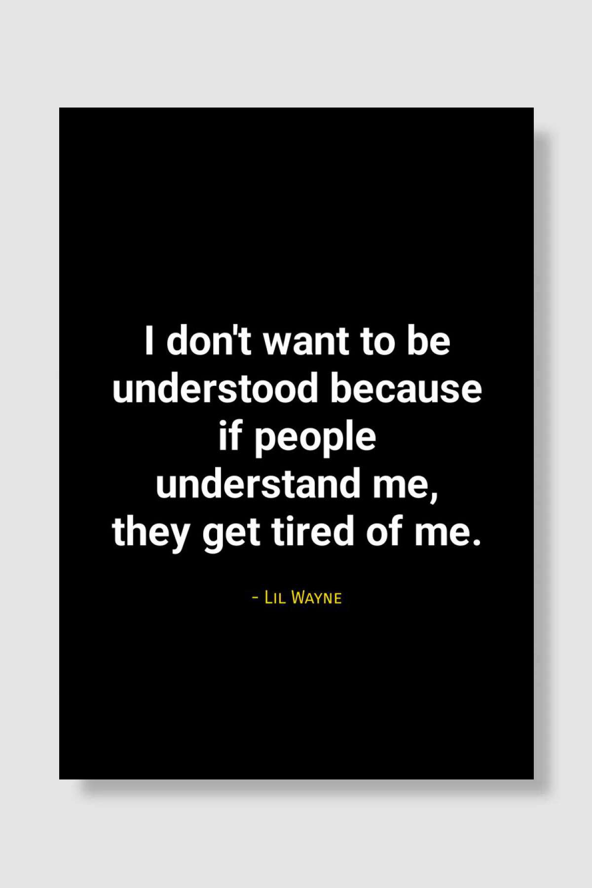 Lil Wayne quotes Müzik Poster Çerçevesiz Yüksek Kalite Müzik Afiş Duvar Poster - En İyi Fiyatlarla