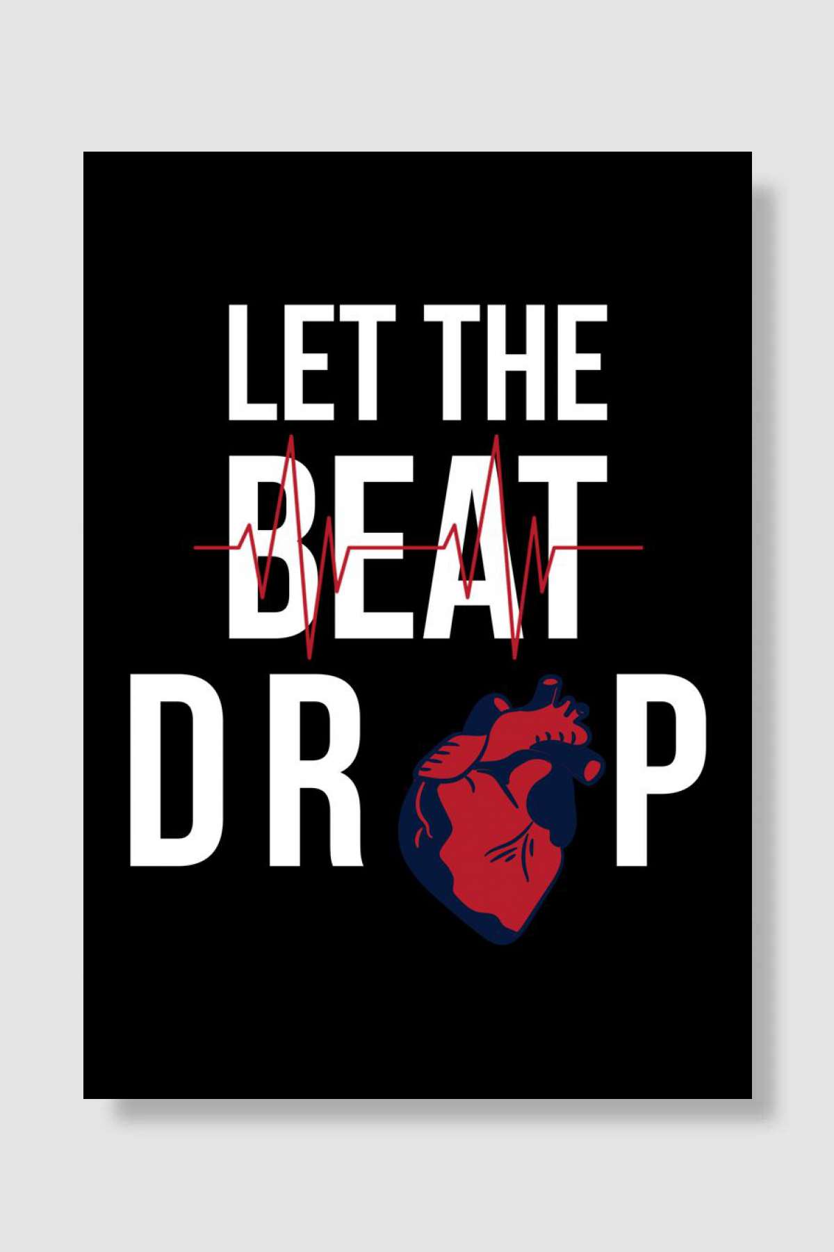 LET THE BEAT DROP Müzik Poster Çerçevesiz Yüksek Kalite Müzik Afiş Duvar Poster