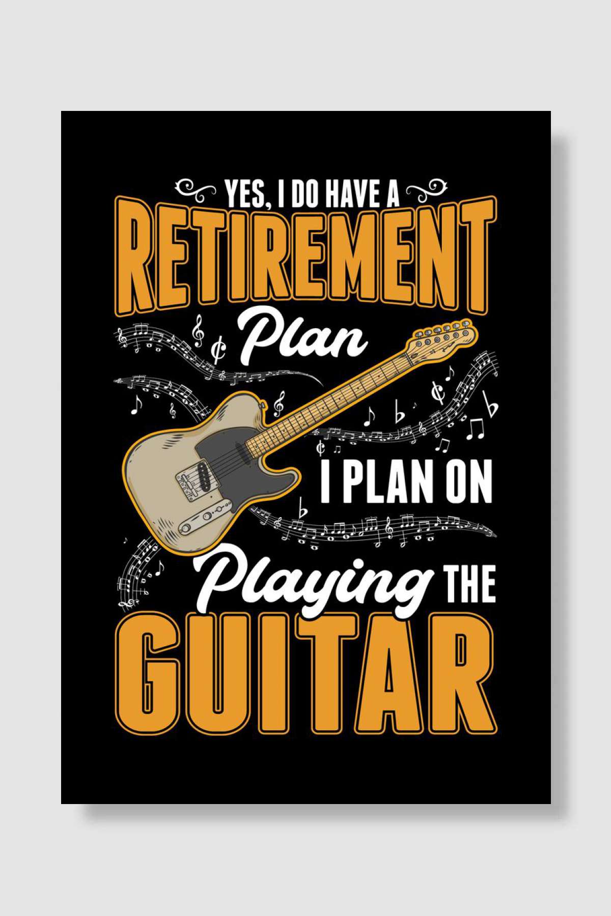 Guitarist Retirement Plan Müzik Poster Çerçevesiz Yüksek Kalite Müzik Afiş Duvar Poster