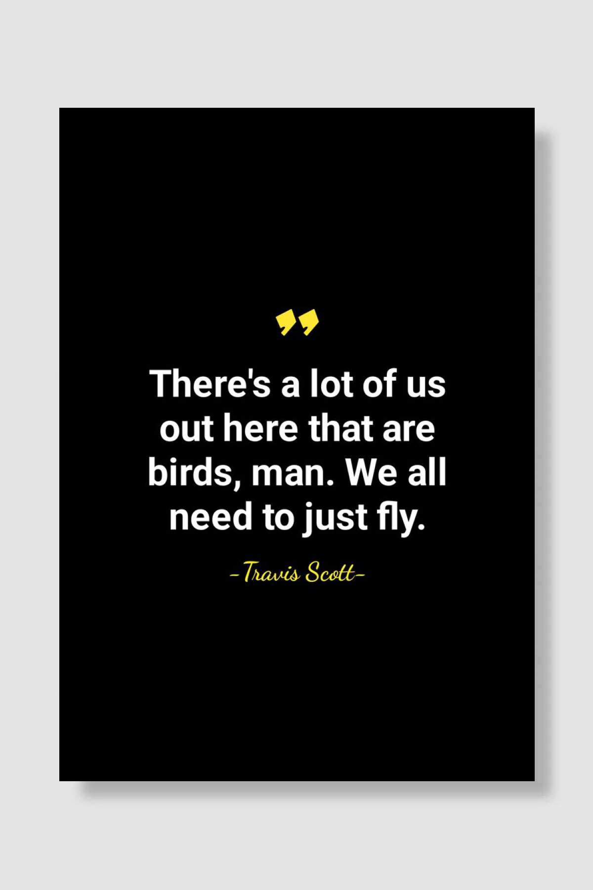 Travis Scott quotes Müzik Poster Çerçevesiz Yüksek Kalite Müzik Afiş Duvar Poster