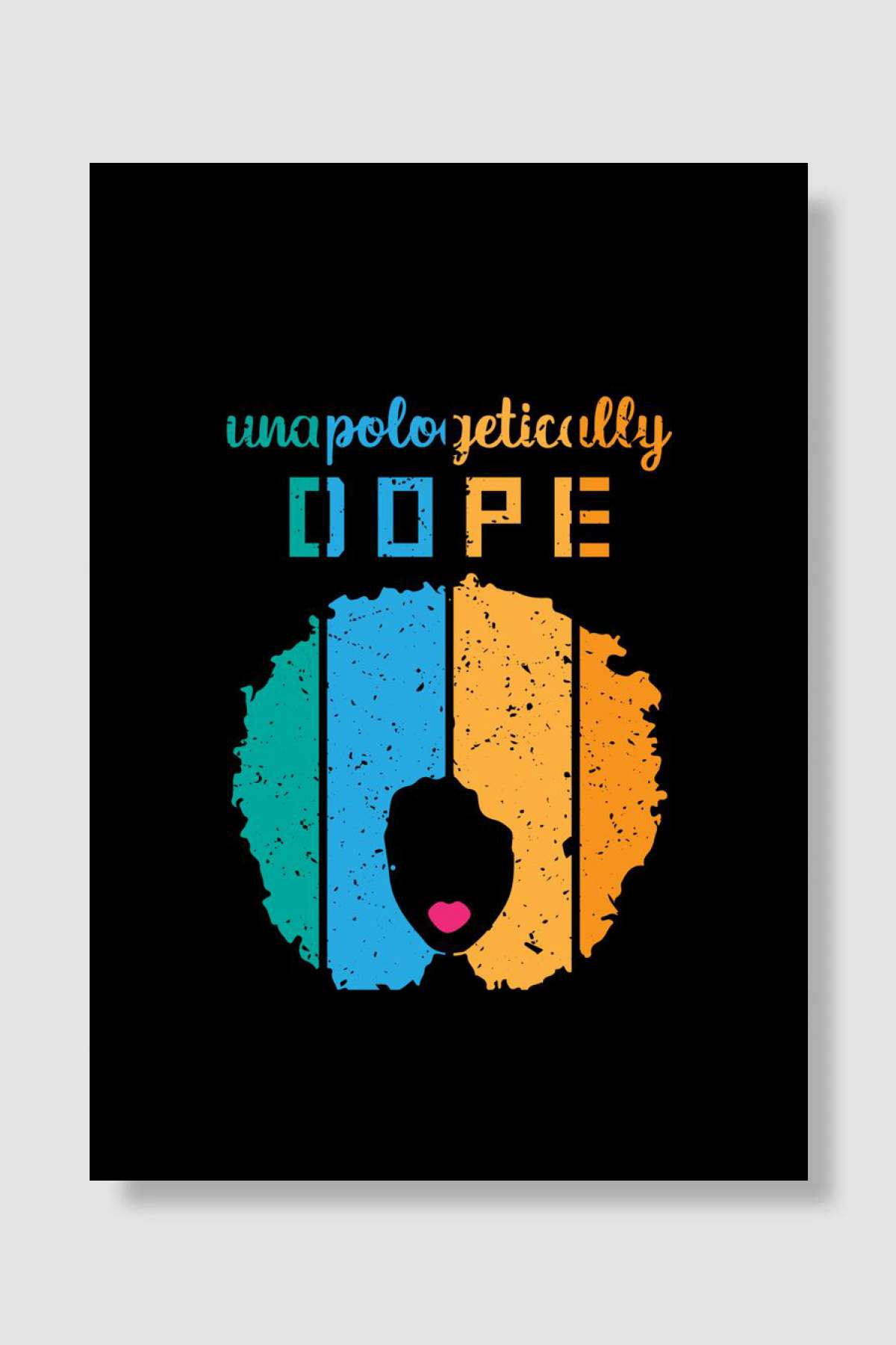 Unapologetically Dope Müzik Poster Çerçevesiz Yüksek Kalite Müzik Afiş Duvar Poster - En İyi Fiyatlarla