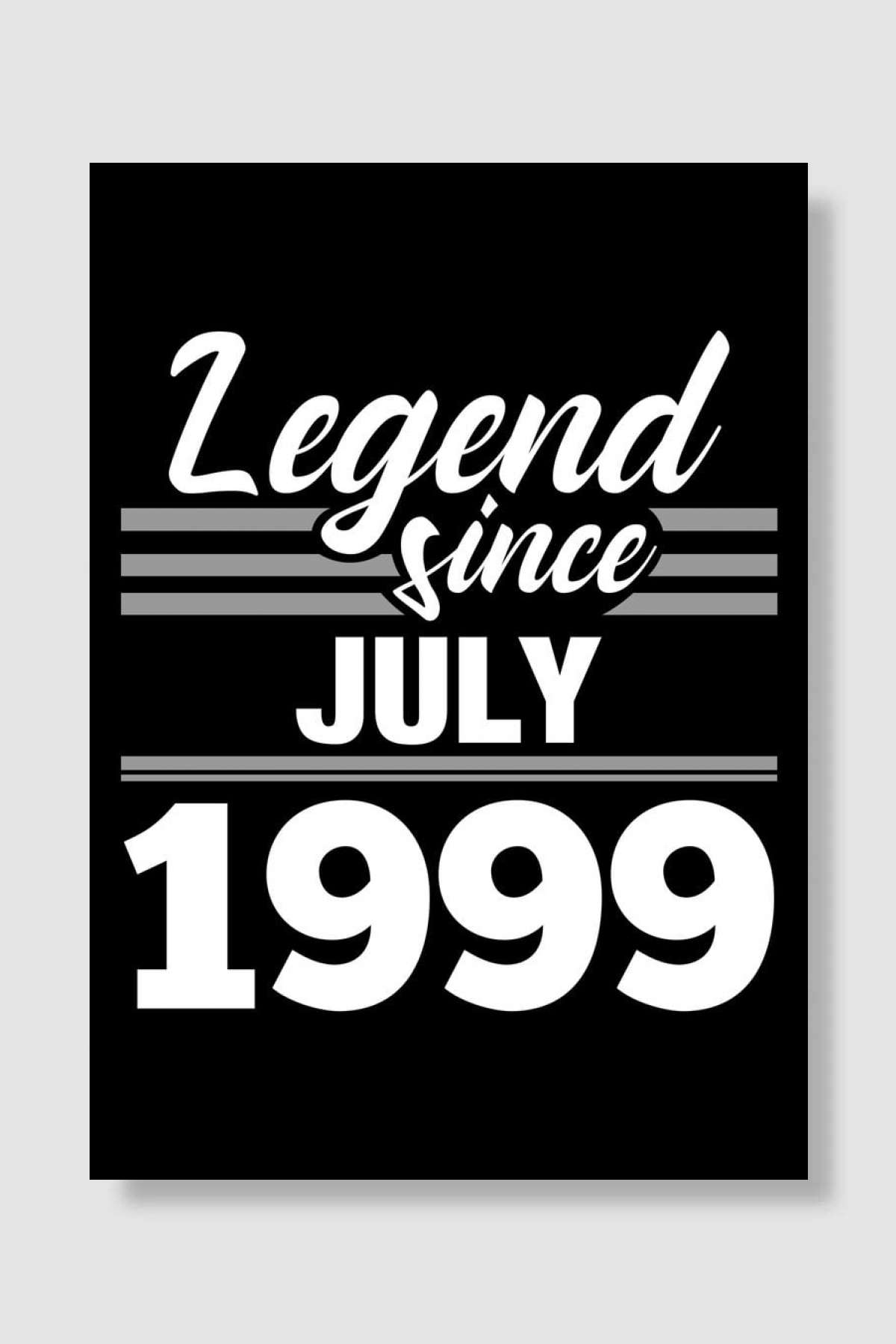 Legend Since July 1999 Müzik Poster Çerçevesiz Yüksek Kalite Müzik Afiş Duvar Poster