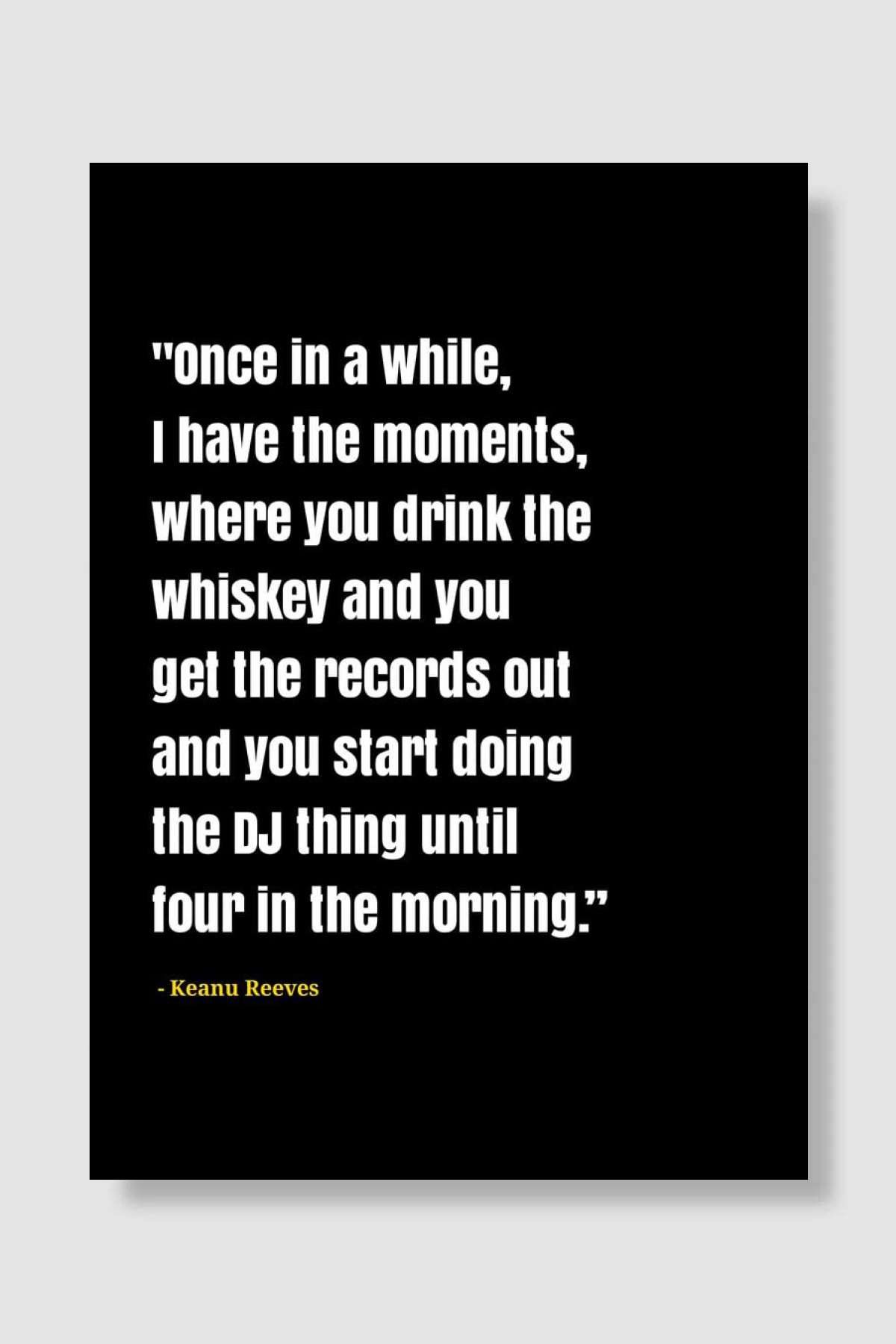 keanu Reeves quotes Müzik Poster Çerçevesiz Yüksek Kalite Müzik Afiş Duvar Poster