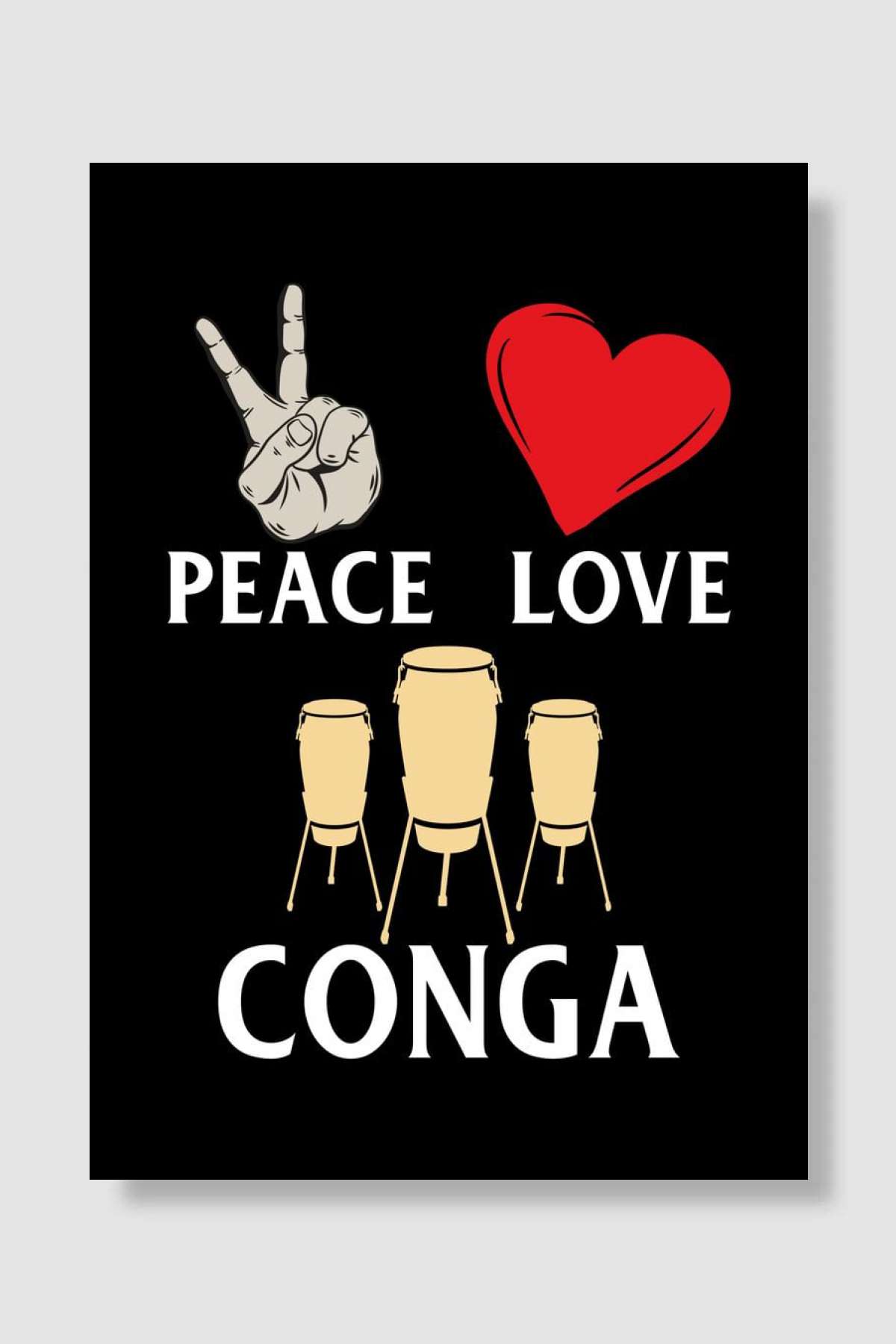 Peace Love Conga Drums Müzik Poster Çerçevesiz Yüksek Kalite Müzik Afiş Duvar Poster