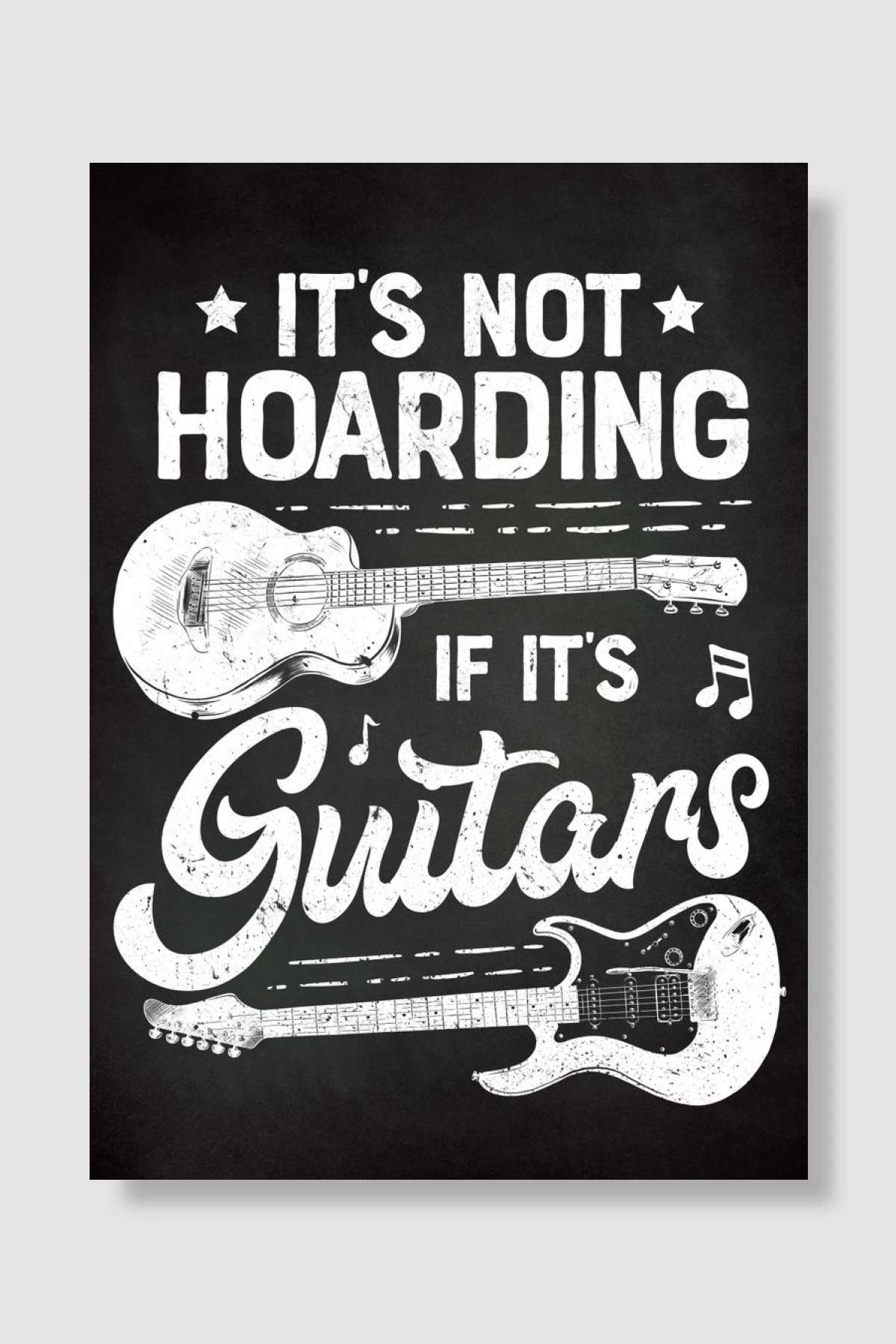 Guitar Hoarding Fun Quote Müzik Poster Çerçevesiz Yüksek Kalite Müzik Afiş Duvar Poster