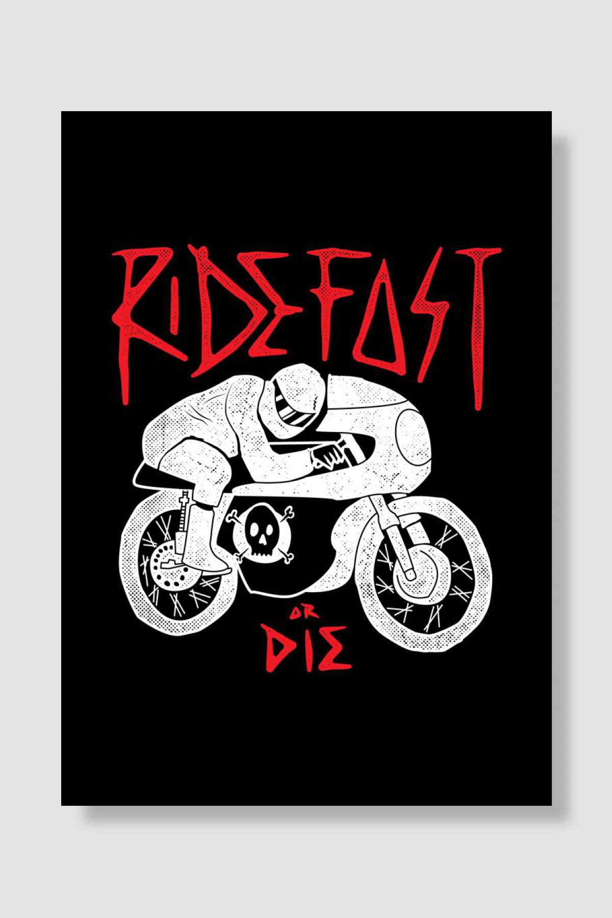 Ride Fast or Die Müzik Poster Çerçevesiz Yüksek Kalite Müzik Afiş Duvar Poster