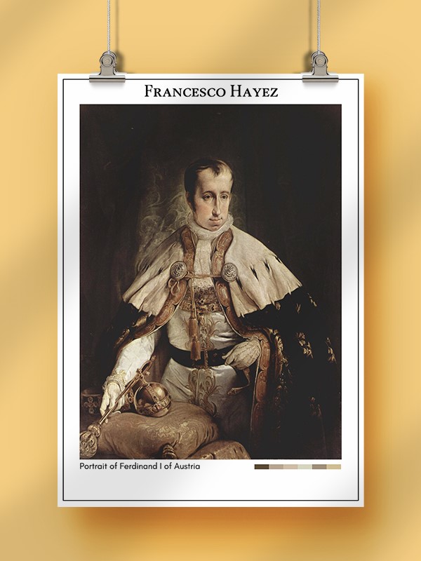 Francesco Hayez Portrait of Ferdinand I of Austria Poster