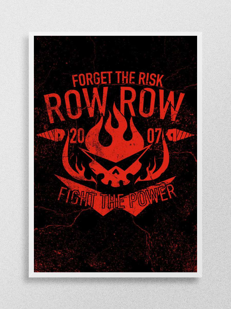 Row Row fight the power! Anime Poster Çerçevesiz Yüksek Kalite Anime Duvar Poster